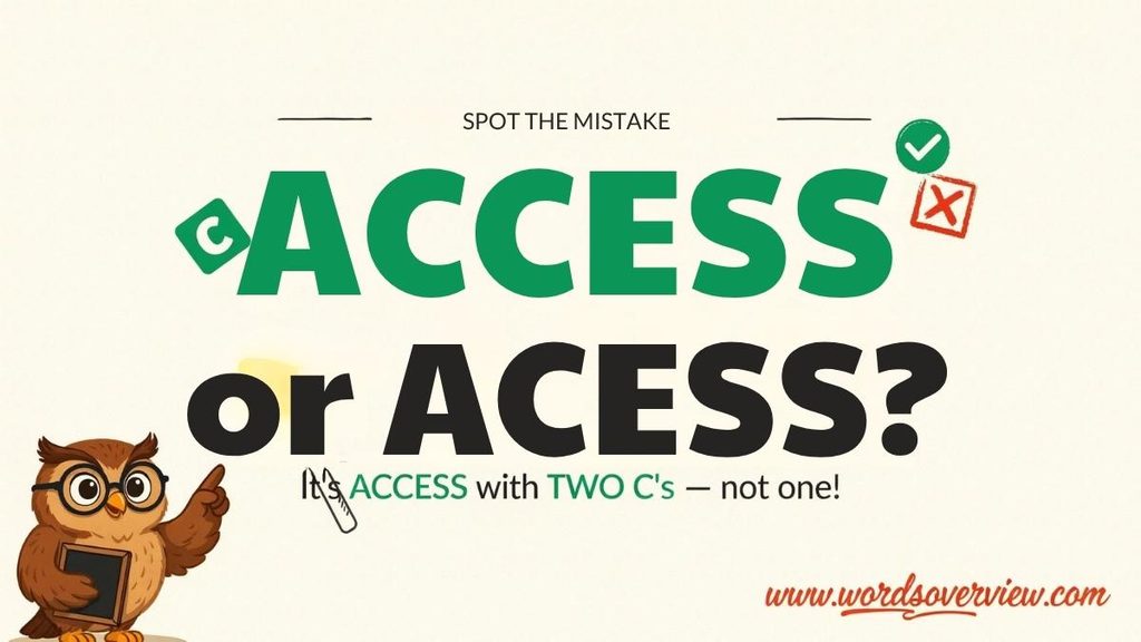 How to Remember the Spelling of Access