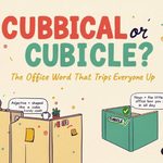 Cubical or Cubicle: Meaning, Differences and Spelling
